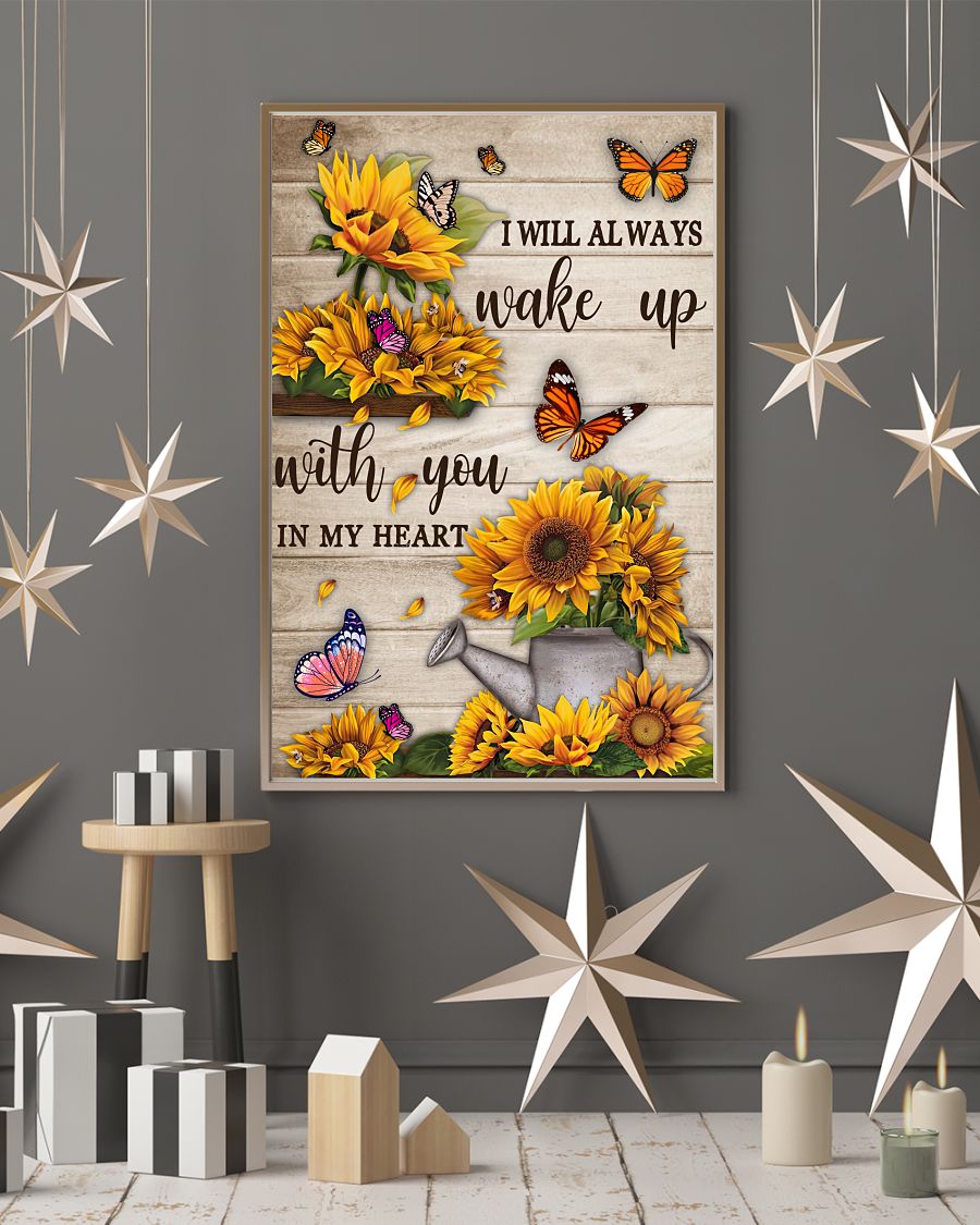 Sunflower I will always wake up with you in my heart posterc