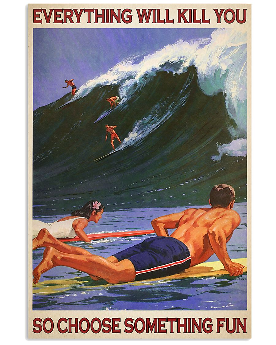 Surfing And into the ocean I go to lose my mind and find my soul poster