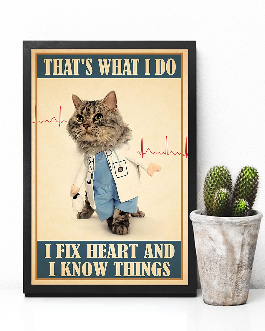 That's what I do I fix heart and I know things Cat Cardiologists posterv