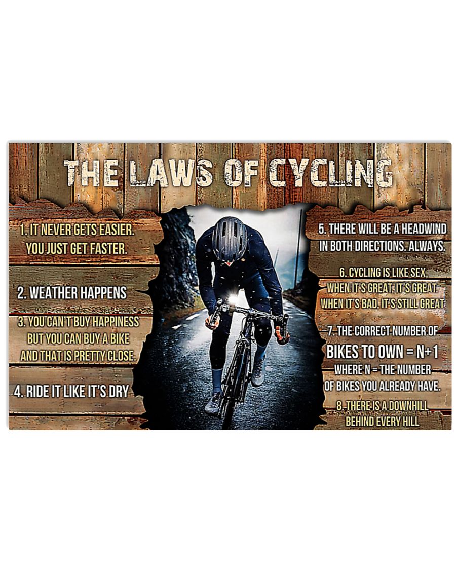 The Laws Of Cycling It Never Gets Easier You Just Get Faster poster