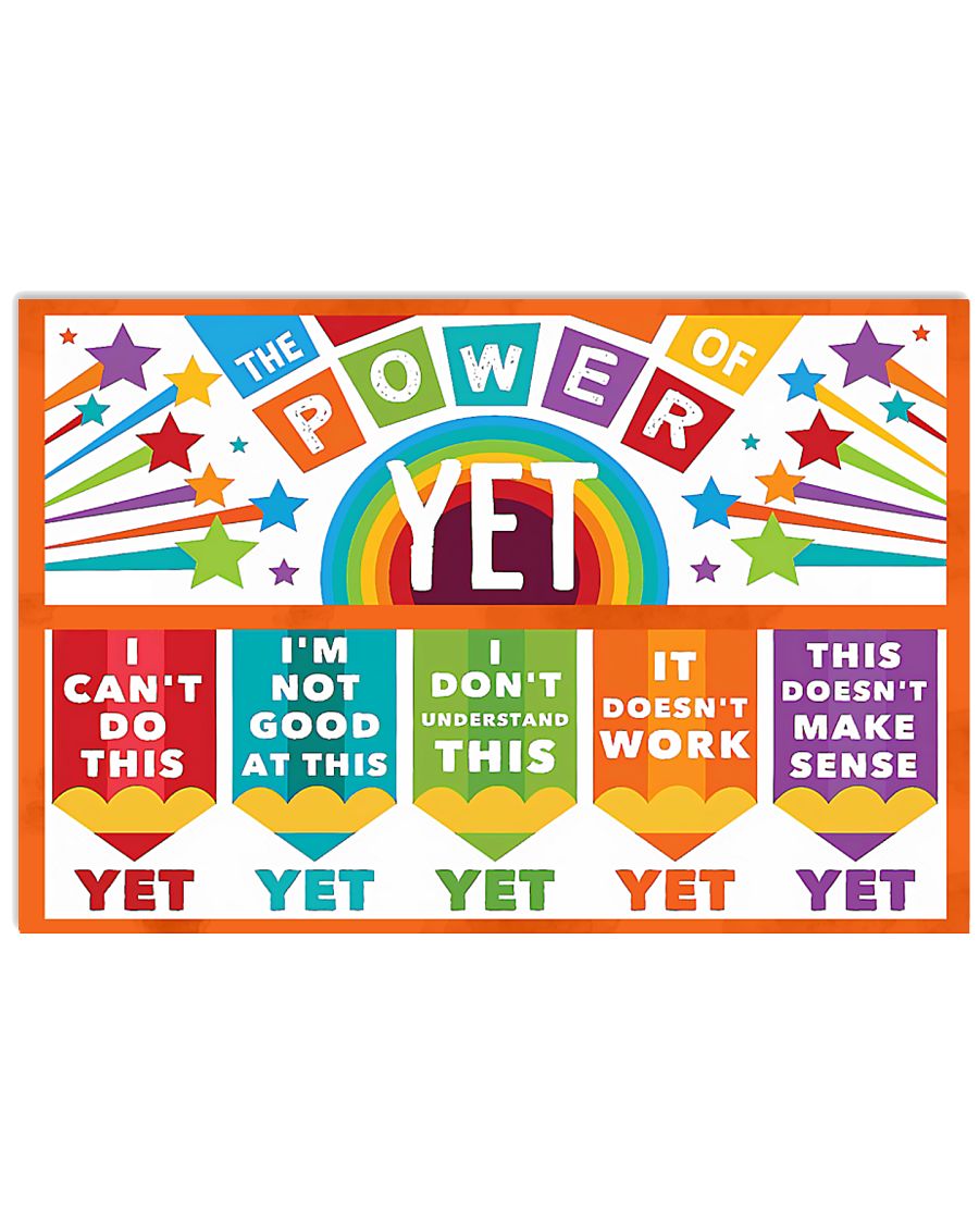The Power Of Yet Teacher Poster