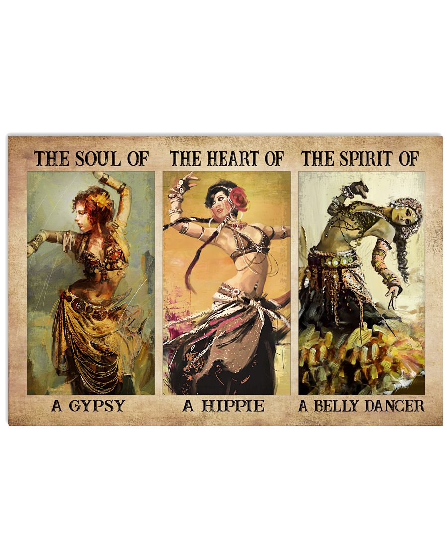The Soul Of A Gypsy The Heart Of A Hippie The Spirit Of A Belly Dancer Poster