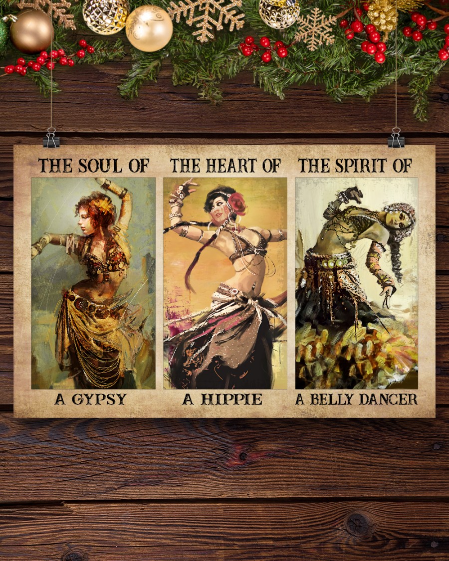 The Soul Of A Gypsy The Heart Of A Hippie The Spirit Of A Belly Dancer Posterx