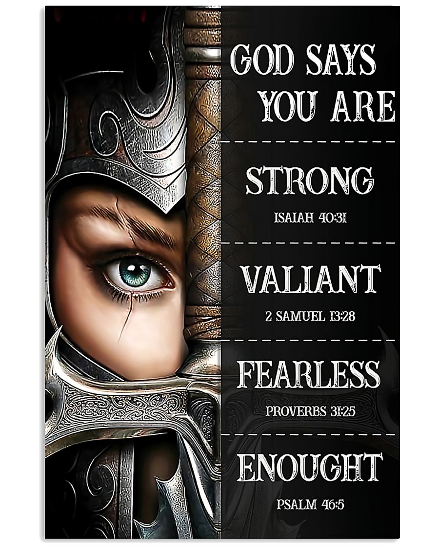The Woman Warrior God says you are strong valiant fearless enough posterz
