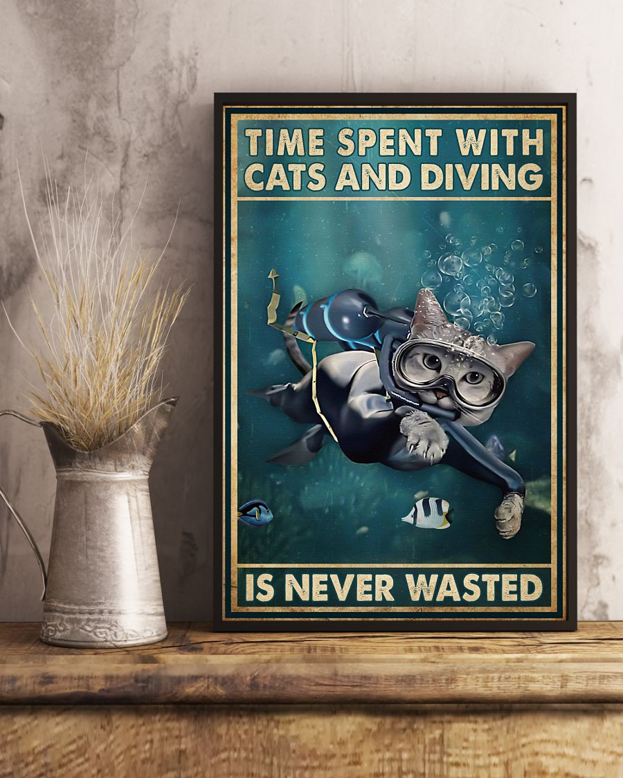 Time spent with cats and diving is never wasted posterc