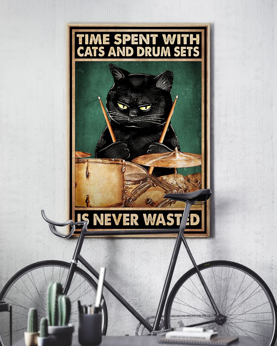Time spent with cats and drum sets is never wasted posterc