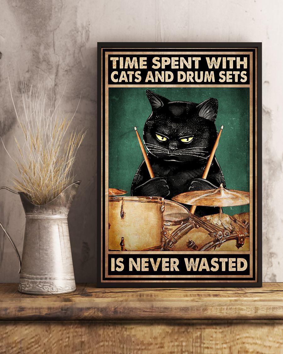 Time spent with cats and drum sets is never wasted posterx