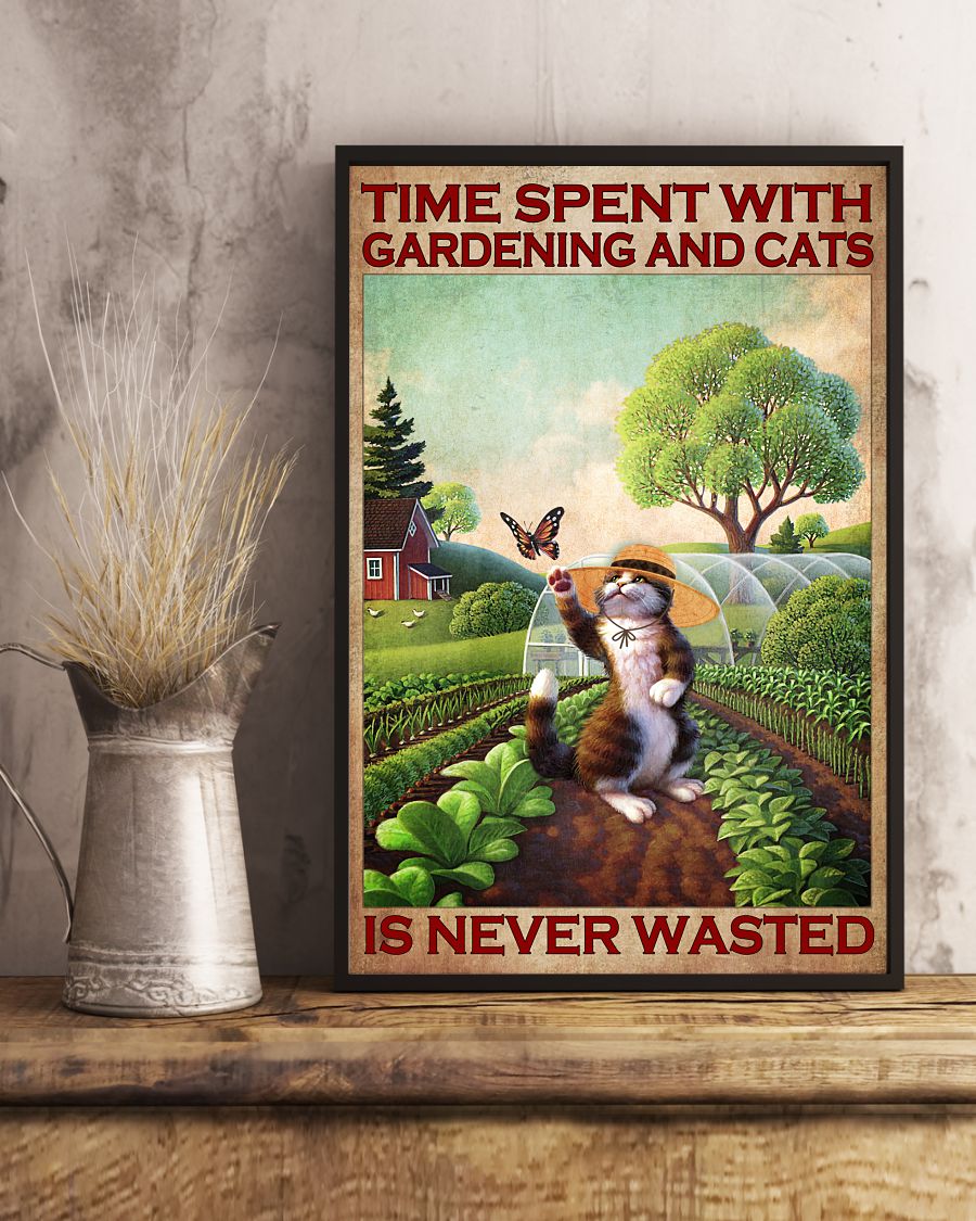 Time spent with gardening and cats is never wasted posterx