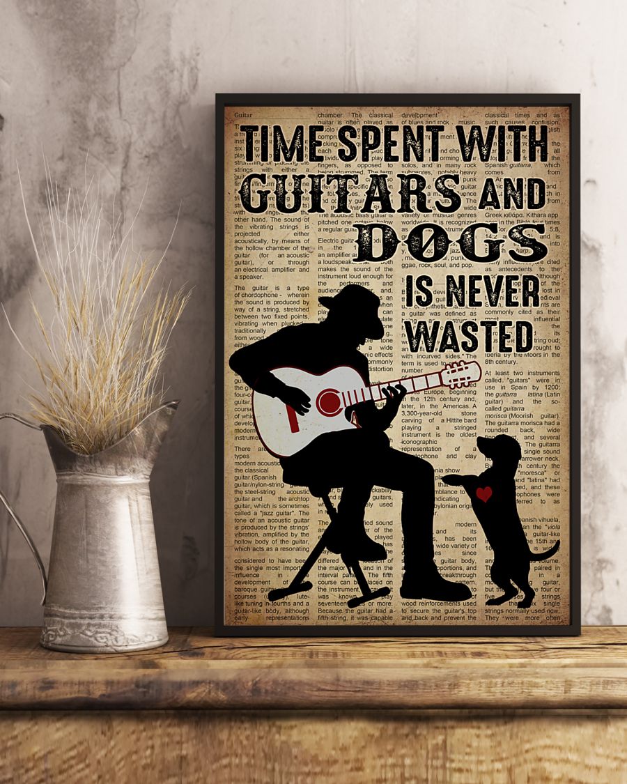 Time spent with guitars and dogs is never wasted posterd