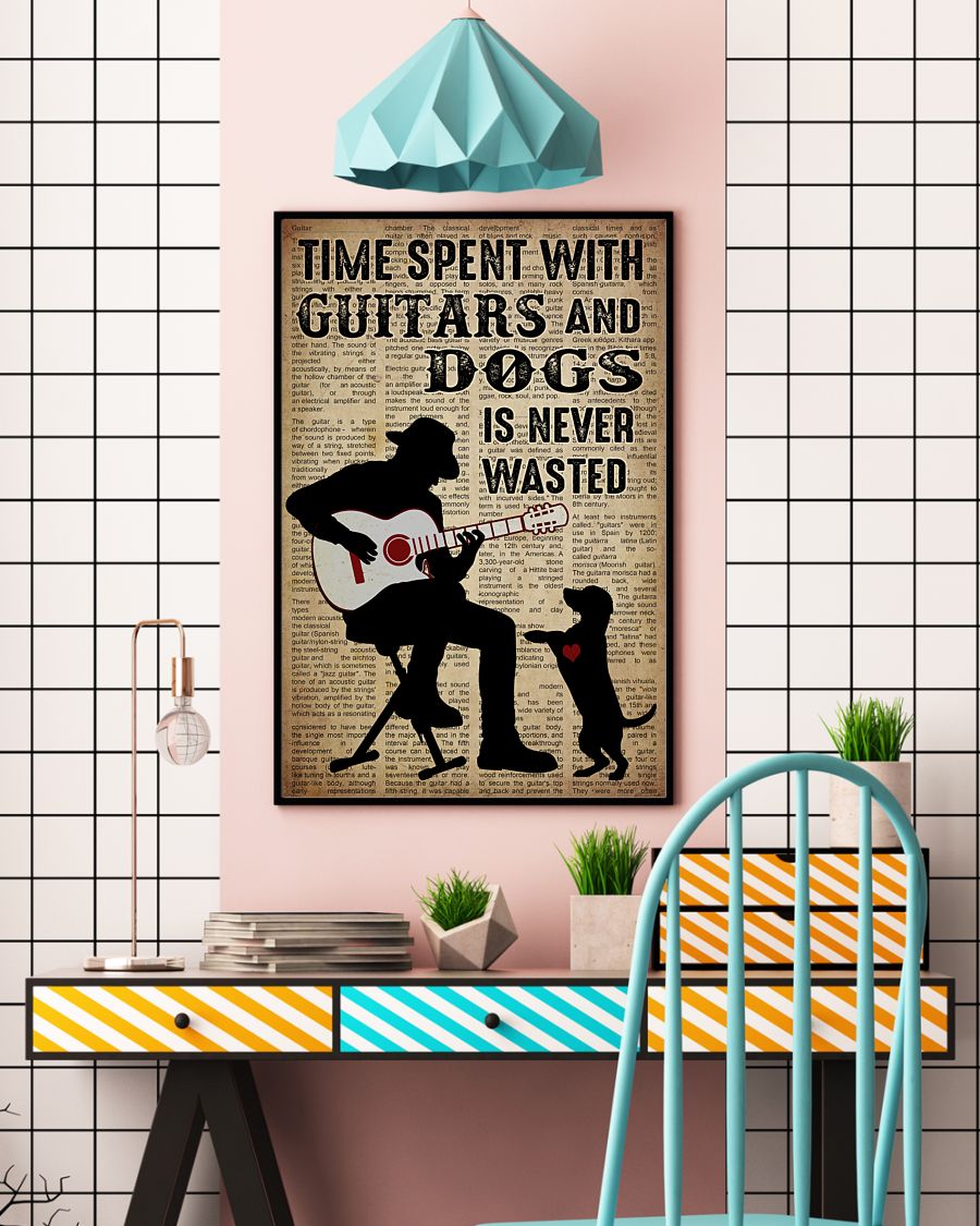 Time spent with guitars and dogs is never wasted posterf
