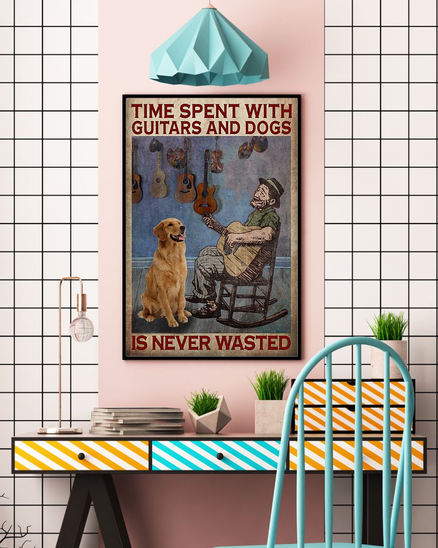 Time spent with guitars and dogs is never wasted posterv