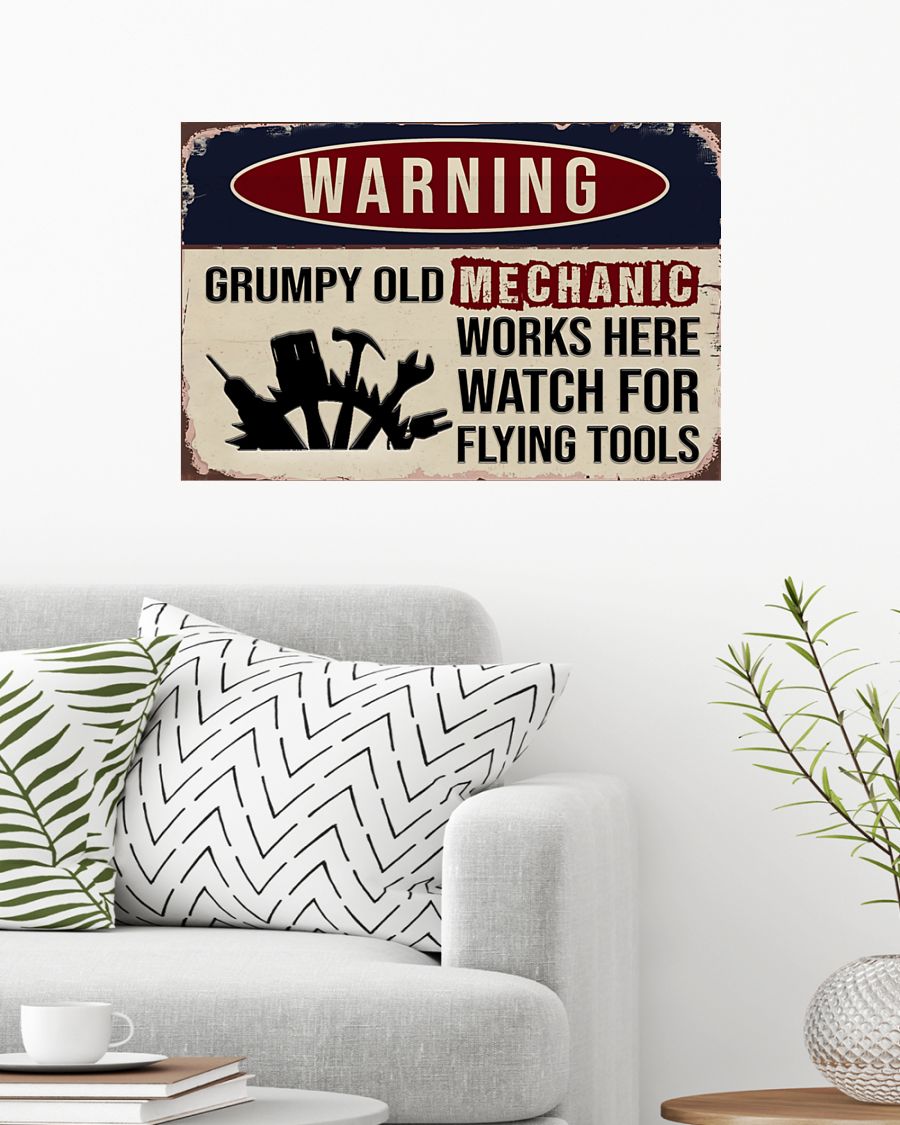 Warning Grumpy old mechanic works here watch for flying tools posterz