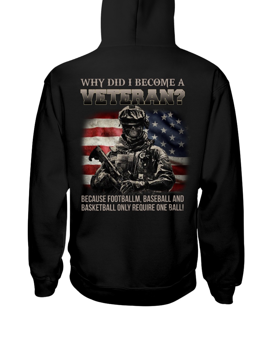 Why Did I Become A Veteran Shirt Hoodie