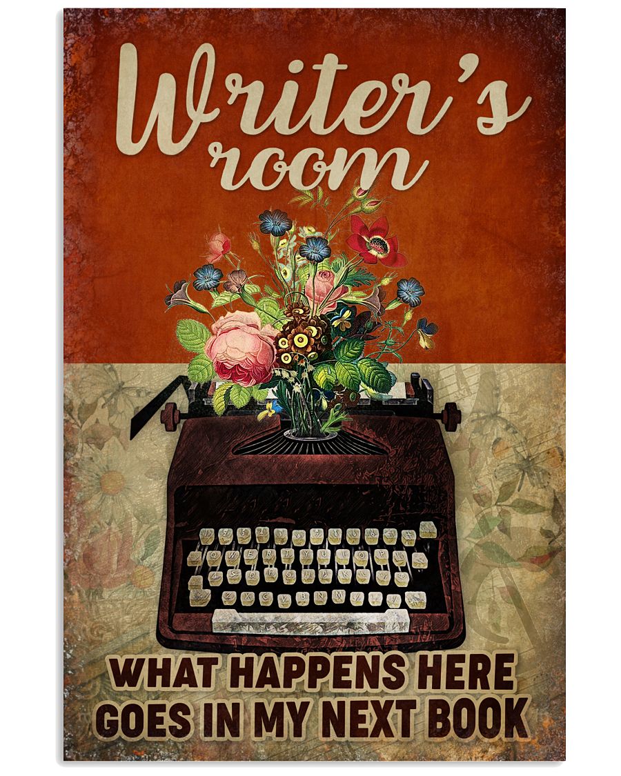 Writer's Room What Happens Here Goes In My Next Book Poster