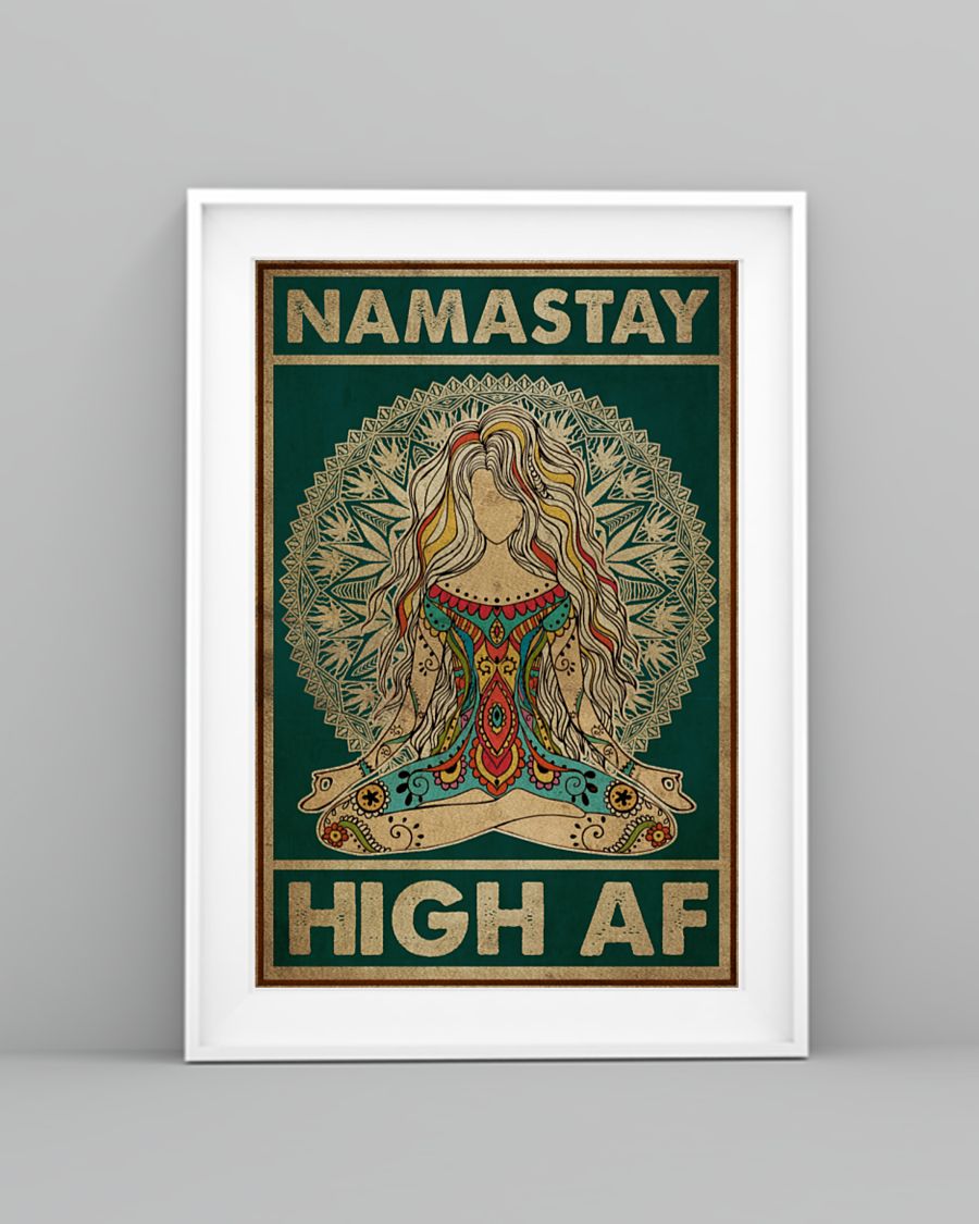 Yoga Namastay High AF Posterc