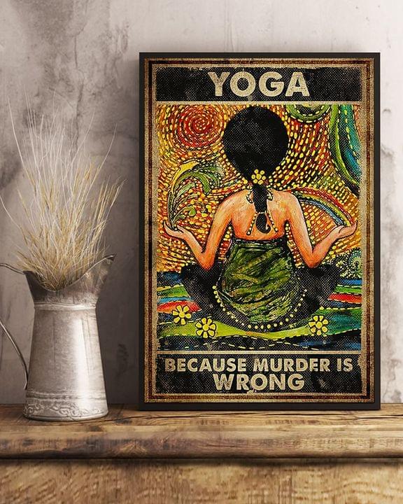 Yoga because murder is wrong poster