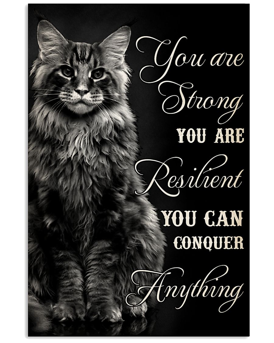 You Are Strong You Are Resilient You Can Conquer Anything Cat Poster