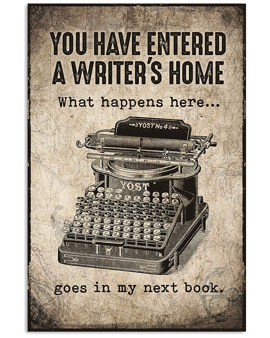 You Have Entered A Writer s Home Poster