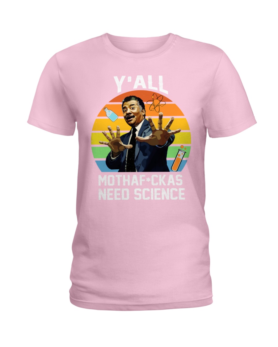 You all Motha fuck as need science shirt