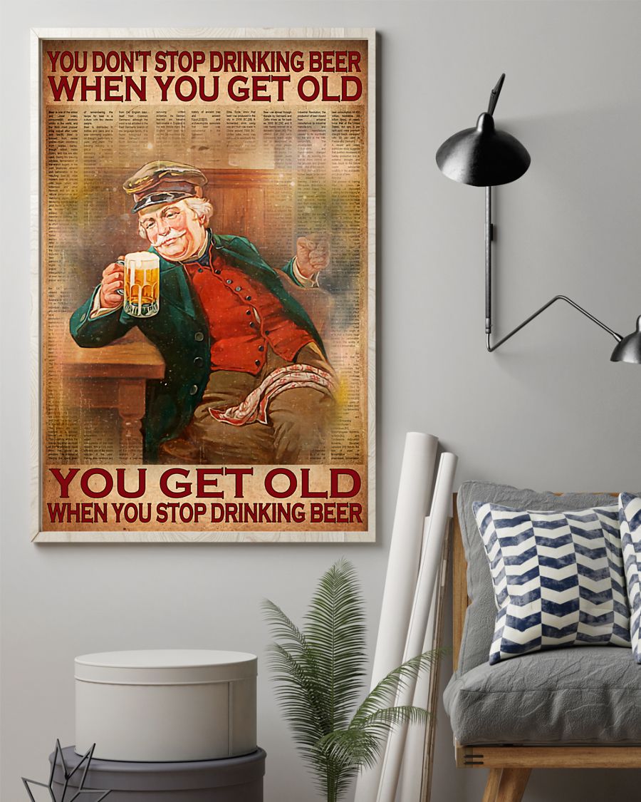 You don't stop drinking beer when you get old poster2