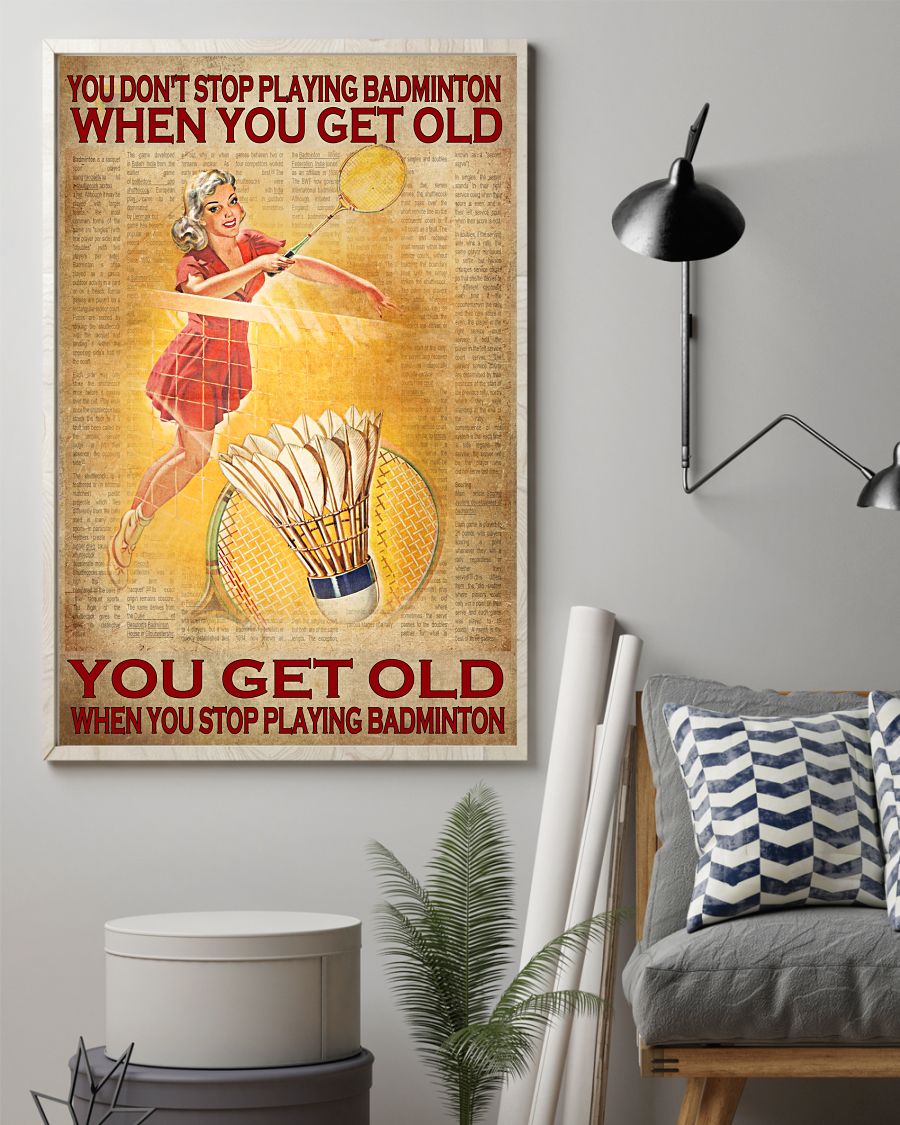 You don't stop playing badminton when you get old Lady vintage posterx