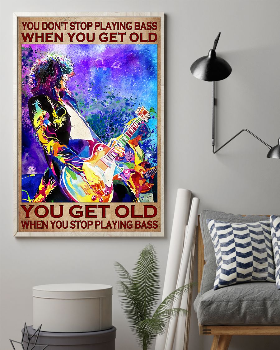 You don't stop playing bass when you get old poster2