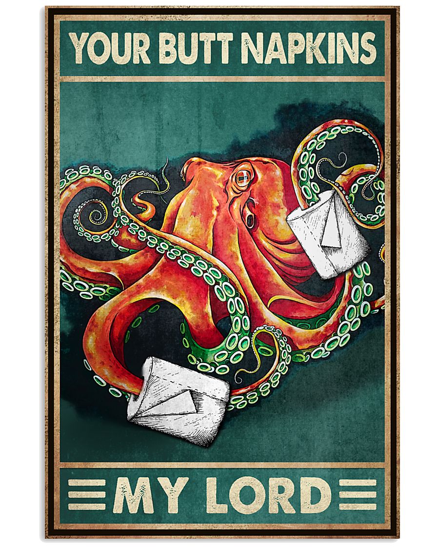 Your Butt Napkins My Lady Octopus Poster