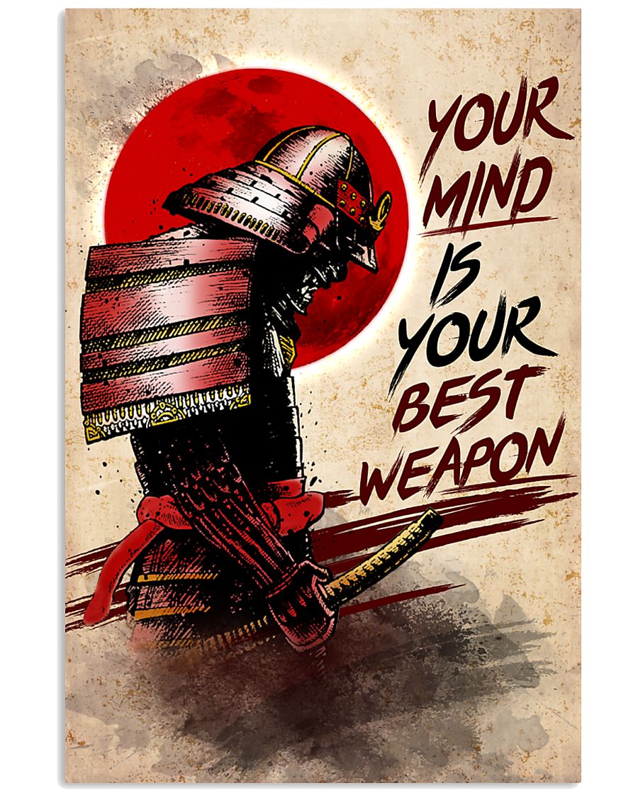 Your mind is your best weapon Samurai poster