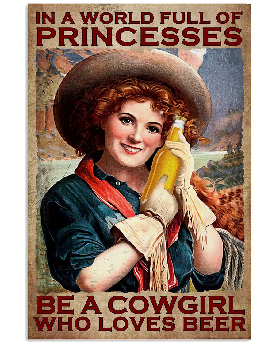 In A World Full Of Princesses Be A Cowgirl Poster