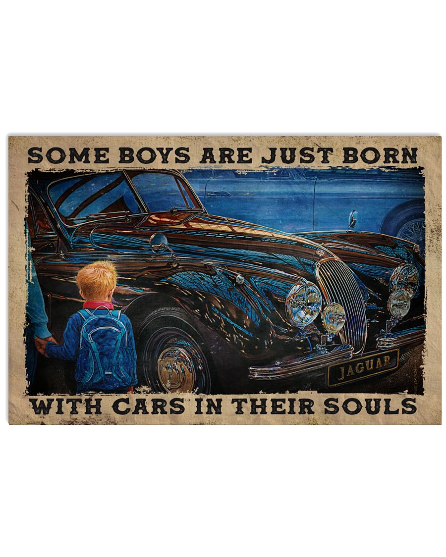 Come Boys Are Just Born With Cars In Their Souls Poster