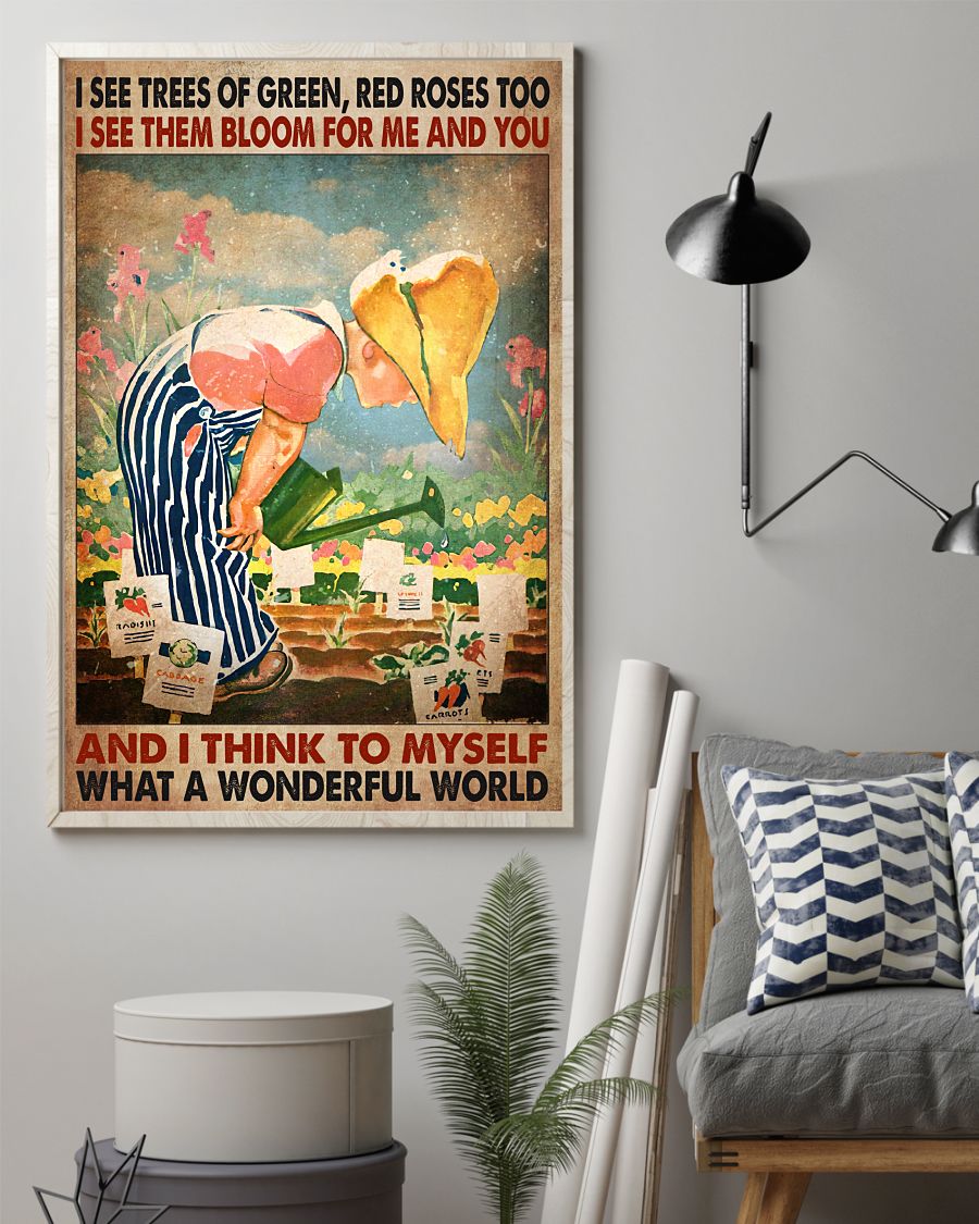 Us Store I See Trees Of Green Red Roses Too I See Them Bloom For Me And You Poster