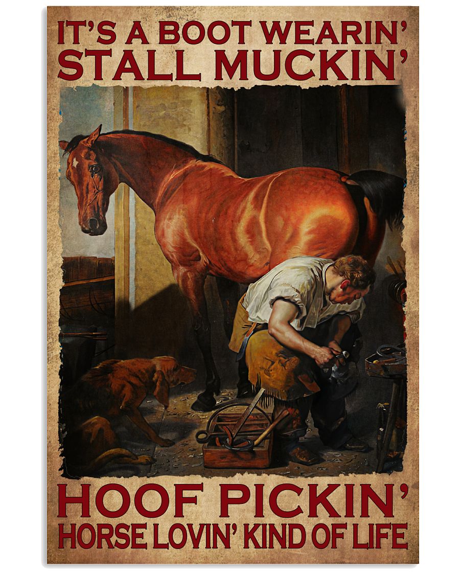 It's A Boot Wearin' Stall Muckin' Hoof Pickin' Poster