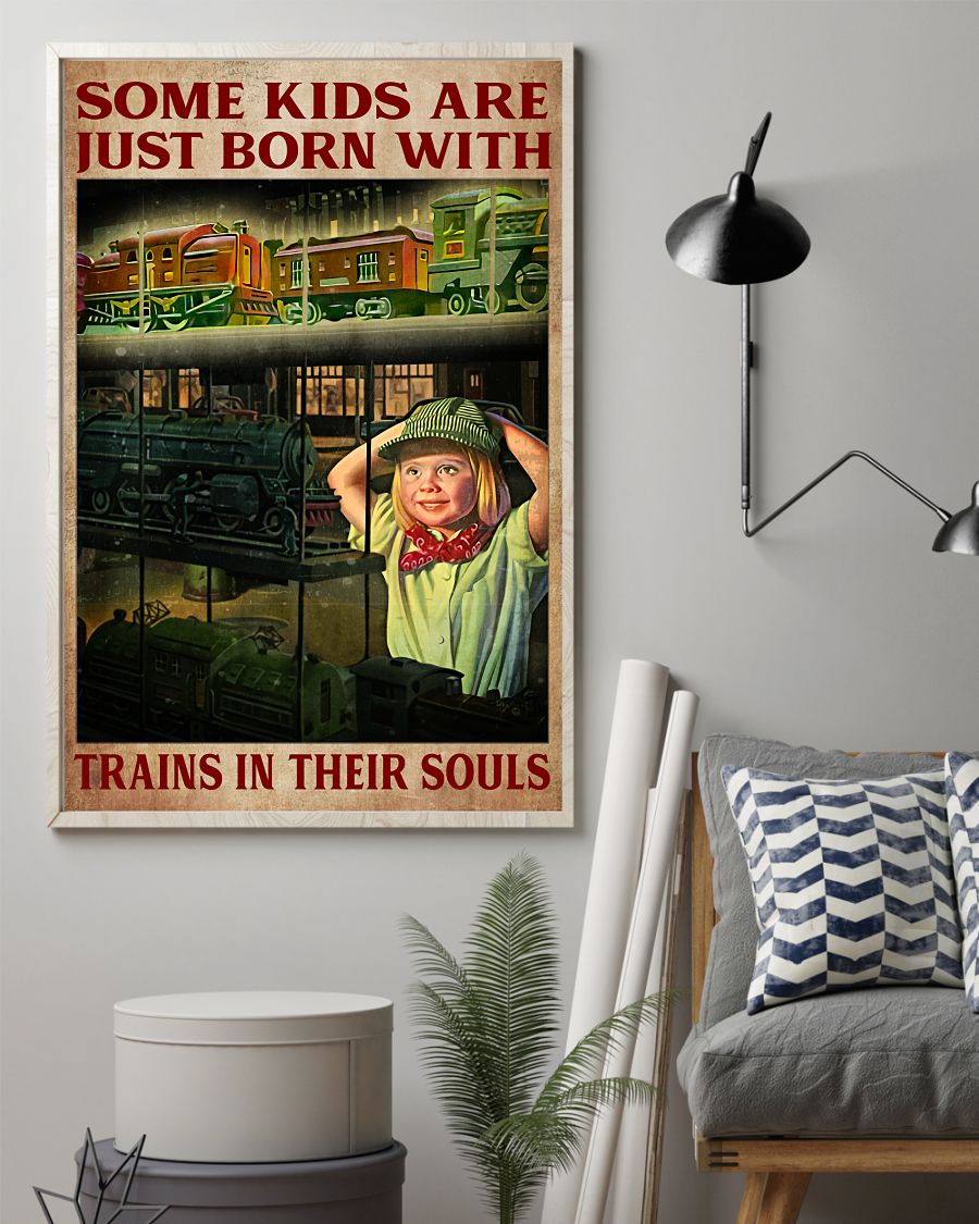 Handmade Some Kids Are Just Born With Trains In Their Souls Poster