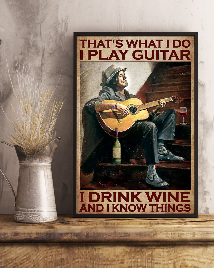 That's What I Do I Play Guitar I Drink Wine Guitar Guy Posterx