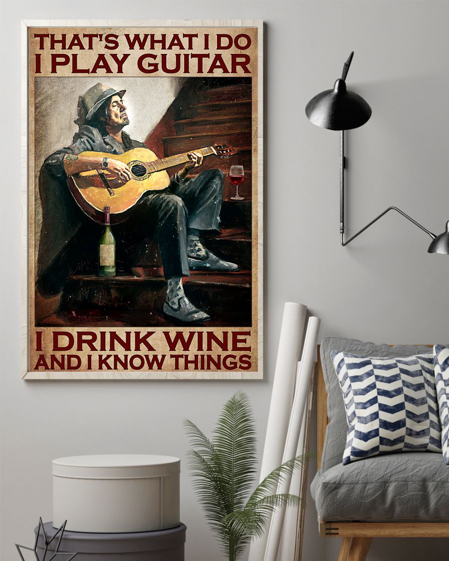 That's What I Do I Play Guitar I Drink Wine Guitar Guy Posterz