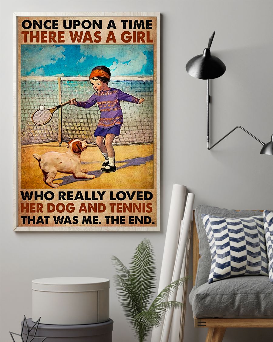 There Was A Girl Who Really Love Her Dog And Tennis Posterz