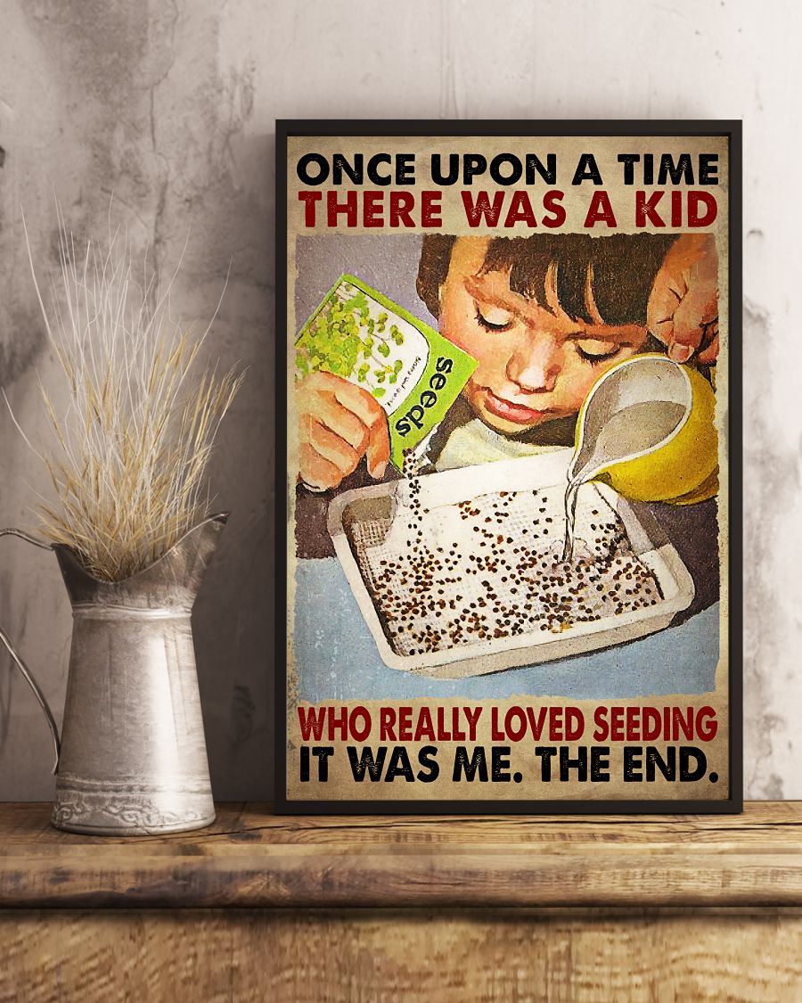Luxury There Was A Kid Who Really Loves Seeding Poster