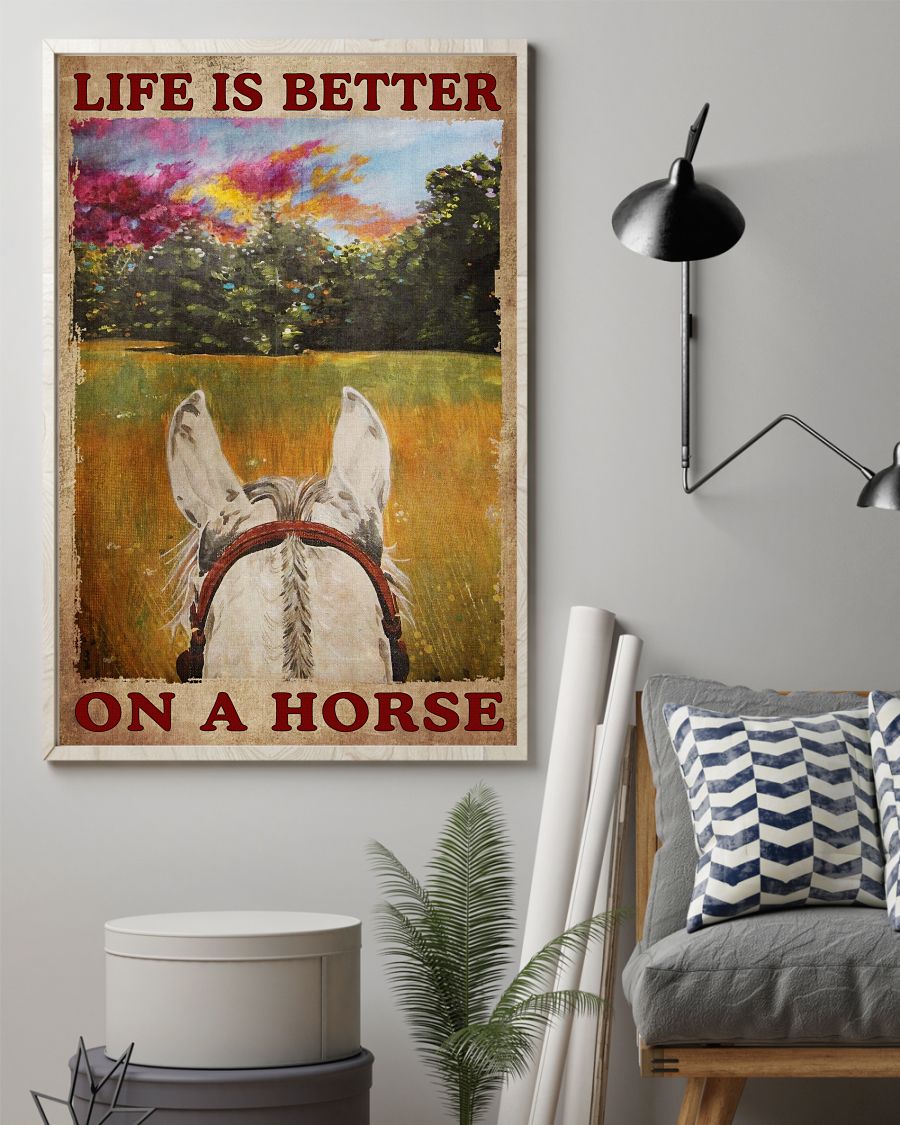 Unique Life Is Better On A Horse Poster