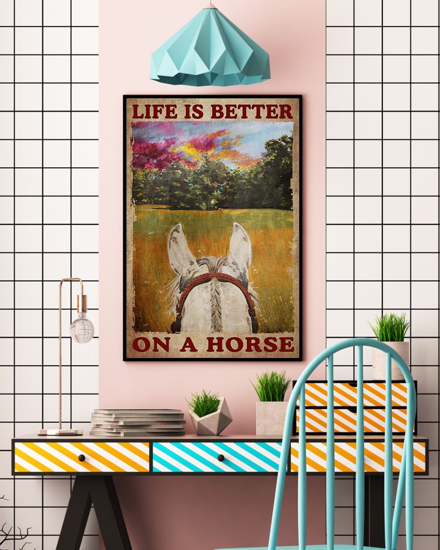 Adorable Life Is Better On A Horse Poster