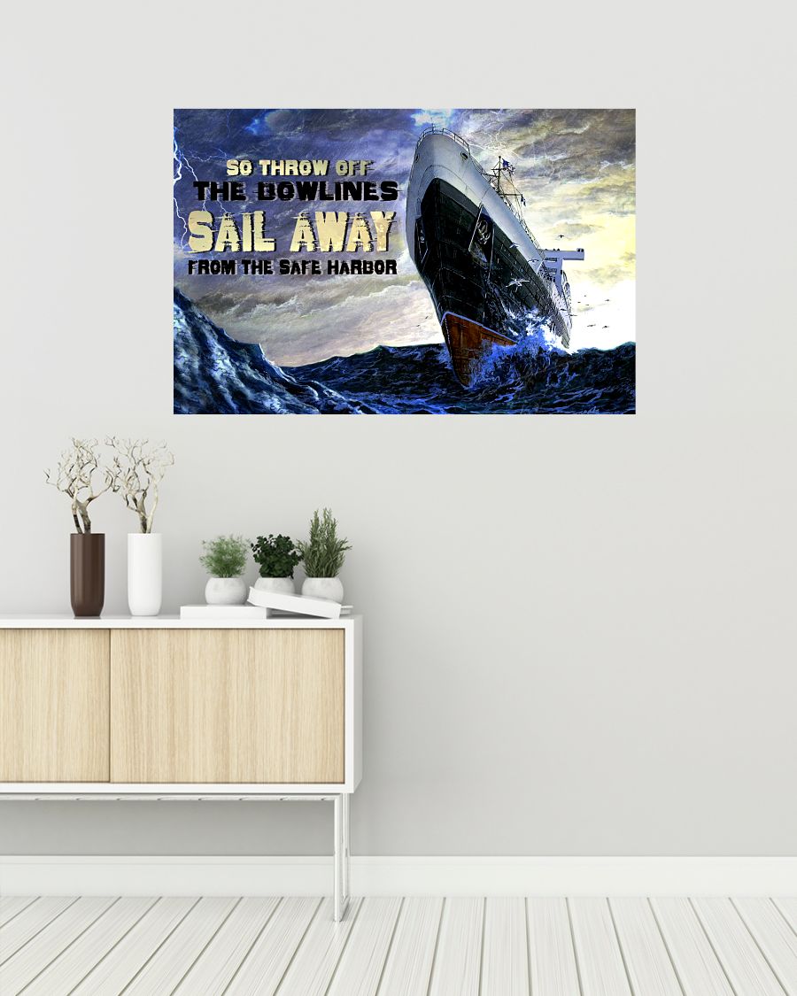 Vibrant So Throw Off The Bowlines. Sail Away From The Safe Harbor Sea Storm Poster