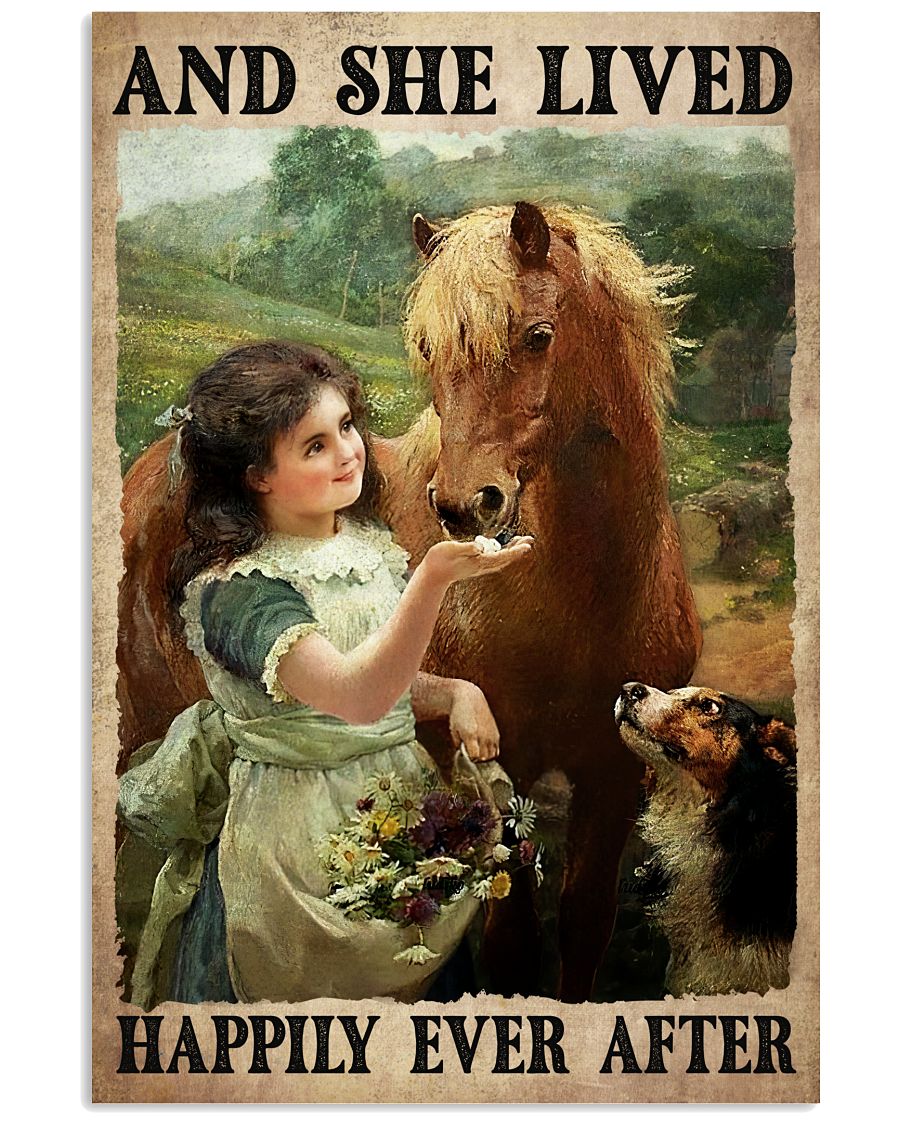 Top And She Lived Happily Ever After Girl Horse Dog Poster