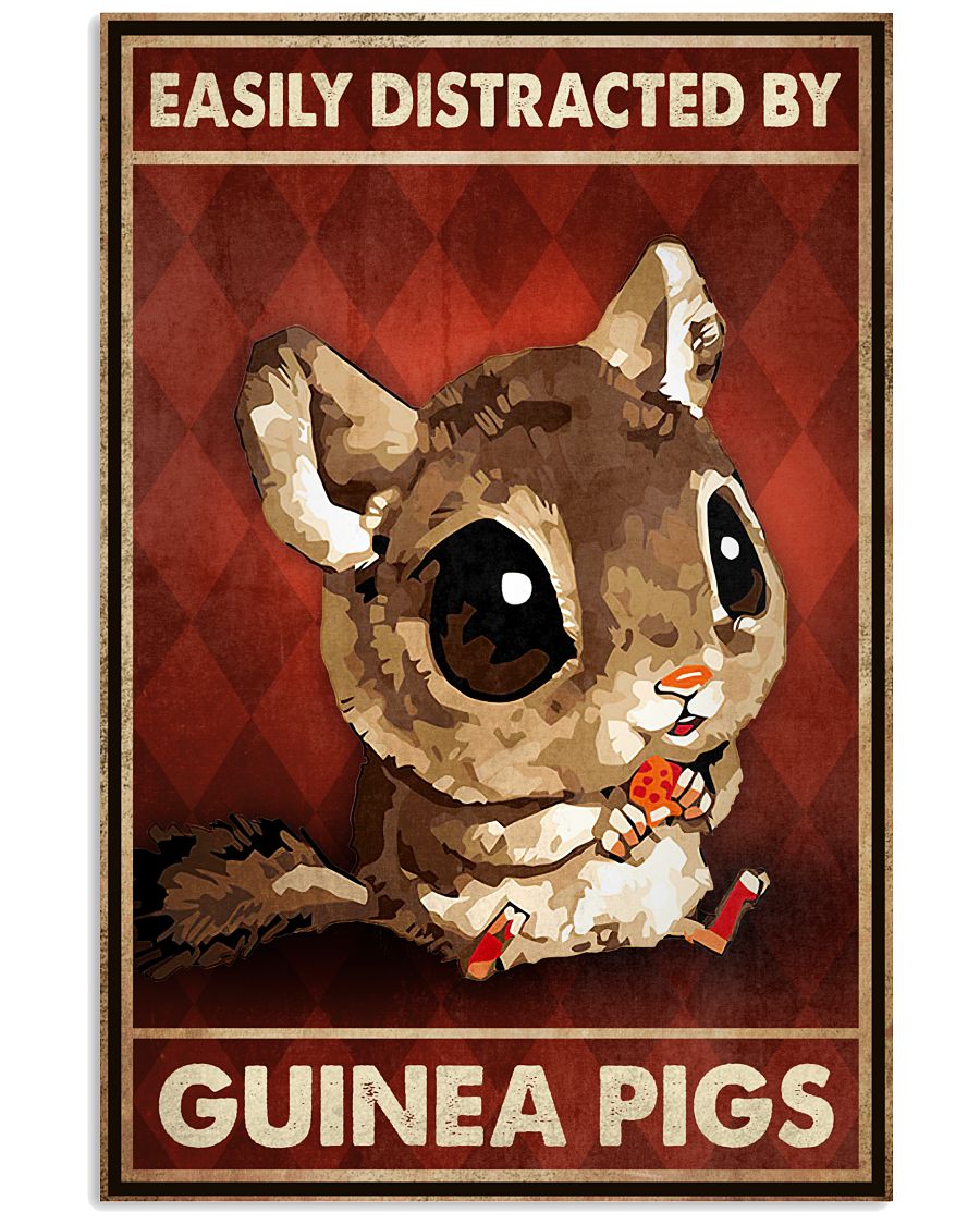 Awesome Easily Distracted By Guinea Pigs Poster