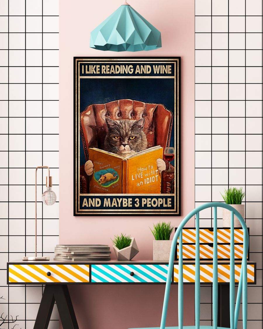Hot Deal I Like Reading And Wine And Maybe 3 People Cat Poster