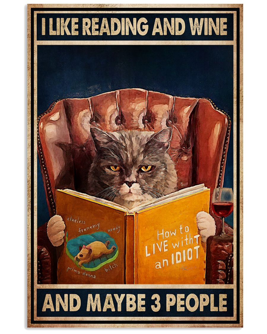 Where To Buy I Like Reading And Wine And Maybe 3 People Cat Poster