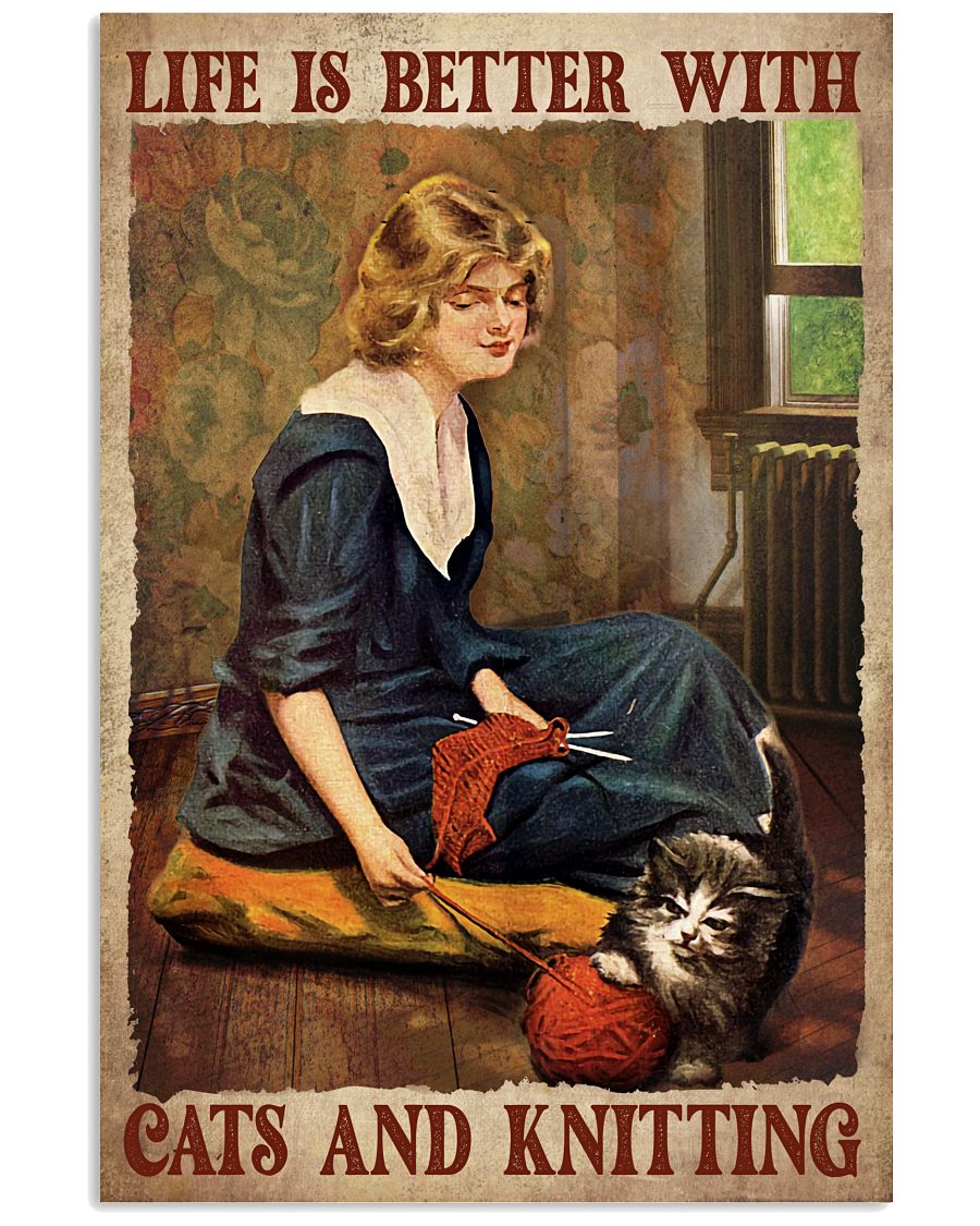 US Shop Life Is Better With Cat And Knitting Poster