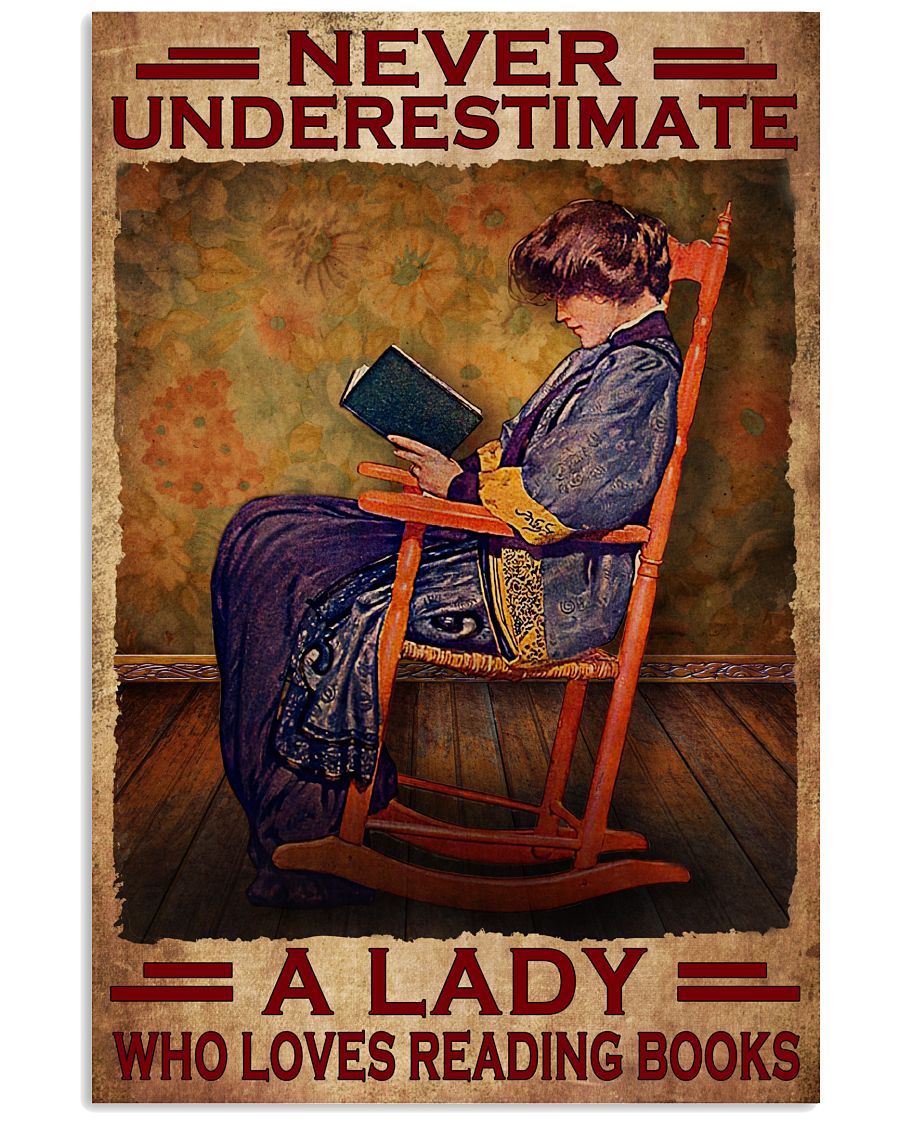 Adorable Never Underestimate A Lady Who Loves Reading Books Poster