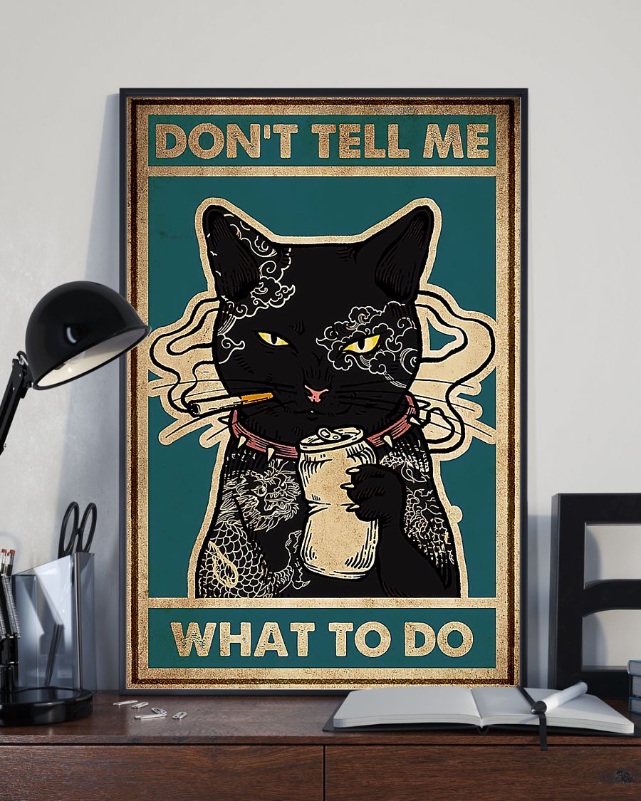 Mother's Day Gift Don't Tell Me What To Do Cat Poster
