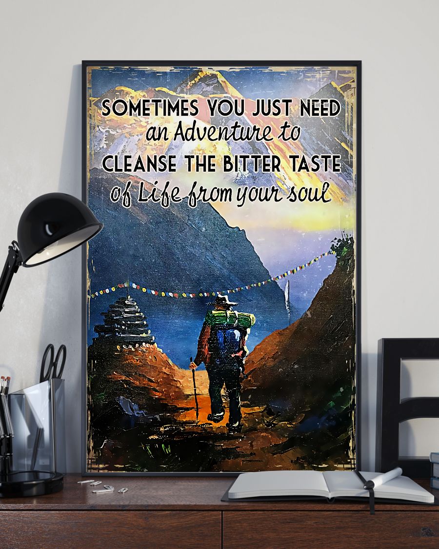 Handmade Hiking - Sometimes You Just Need An Adventure To Cleanse The Bitter Taste Poster