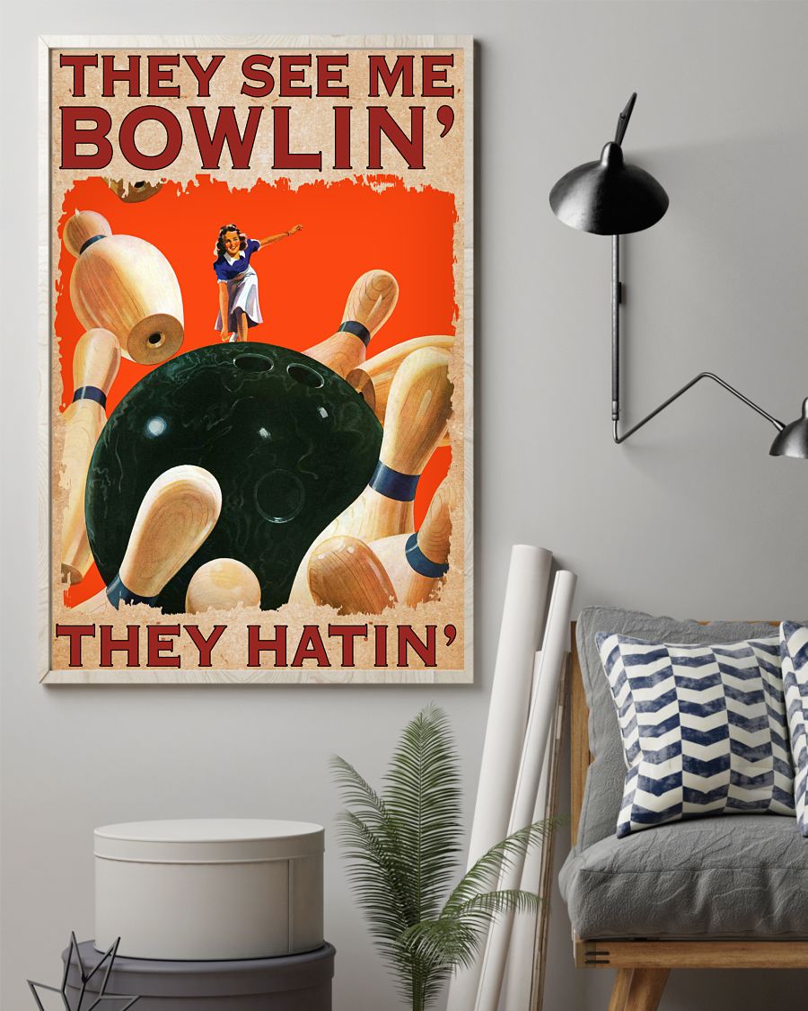 Clothing They See Me Bowling' They Hatin' Poster