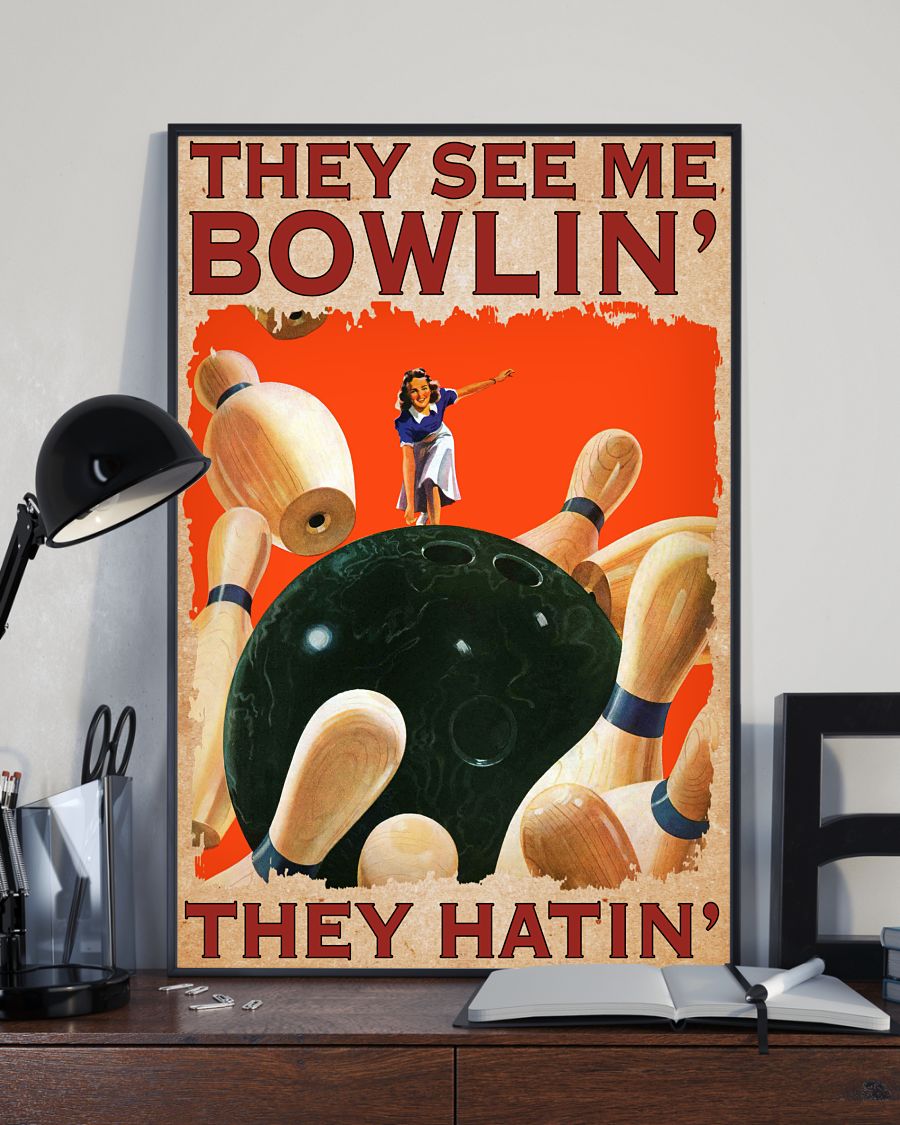 Clothing They See Me Bowling' They Hatin' Poster